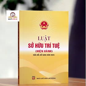 Luật Sở hữu trí tuệ (Hiện hành)- Sửa đổi, bổ sung năm 2025 - Nhã Nam