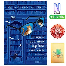 Chuyện Con Mèo Lập Kèo Cứu Sách ( Free book care và kèm sổ tay xương rồng ) - Chuyện