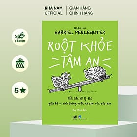 Ruột khỏe tâm an (Giáo sư Gabriel Perlemuter) (Nhã Nam Official) - An Nam