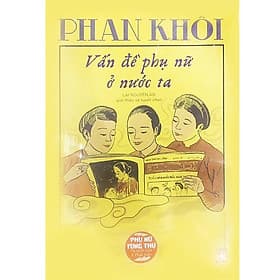 Sách Phan Khôi: Vấn Đề Phụ Nữ Ở Nước Ta - 