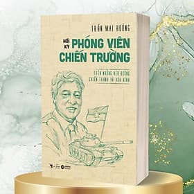Hồi Ký Phóng Viên Chiến Trường - Bản Quyền - Viên Chi