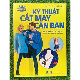 Kỹ Thuật Cắt May Căn Bản - Các Loại Váy Trang Phục Nam - Nữ - Thiếu Nhi - Năm 2021 - Quỳnh Hương (MK-VT) - Việt Thư