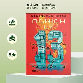 Nghịch lý 13 (Paradox 13) (Higashino Keigo) (Nhã Nam Official) - Lý Nam