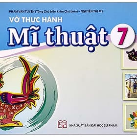 Sách Giáo Khoa Vở Thực Hành Mĩ Thuật 7 (Cánh Diều) (Chuẩn) - Minh Minh