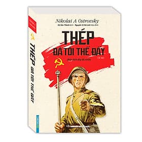 Sách Thép đã tôi thế đấy (Bản dịch đầy đủ nhất)