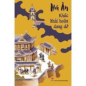 Sách _ Khúc khải hoàn dang dở - Kim Dân