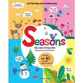 Lift The Flap Lật Mở Khám Phá - Seasons - Các Mùa Trong Năm - Đinh Tị Books
