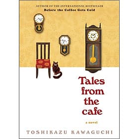Sách Ngoại Văn - Tales from the Cafe: A Novel (Before the Coffee Gets Cold Series, 2) - Thương Thương