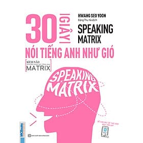 Sách Speaking Matrix – Nói tiếng Anh Như Gió ( Combo Hoặc Lẻ Tùy Chọn) Mcbooks - Gió