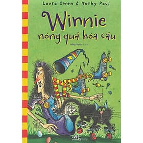 Cuốn sách hấp dẫn của bộ đôi tác giả Laura Owen, Korky Paul: Winnie nóng quá hóa cáu - Do