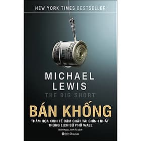 Trạm Đọc | Bán Khống - Thảm Họa Kinh Tế Đậm Chất Tài Chính Nhất Trong Lịch Sử Phố Wall - Chinh Ba