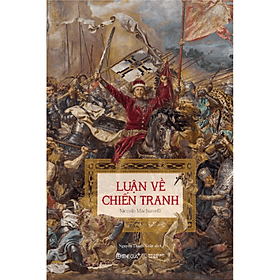 Sách Luận Về Chiến Tranh - Niccolò Machiavelli