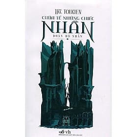 Sách Chúa tể của những chiếc nhẫn - Đoàn hộ nhẫn - Nhã Nam - BẢN QUYỀN - Do
