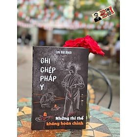 GHI CHÉP PHÁP Y 3 – Những Thi Thể Không Hoàn Chỉnh – Lưu Bát Bách - Linh Tử Dịch - Bebooks - AZ Việt Nam - Linh Linh