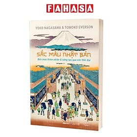 Sắc Màu Nhật Bản - Bốn Mùa Thiên Nhiên Và Sáng Tạo Qua Các Thời Đại