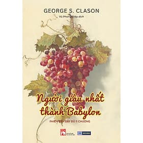 Người Giàu Nhất Thành Babylon - George S. Clason - The Hitcher Books - Thanh Hoa