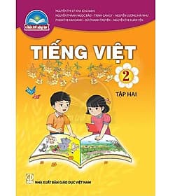 Sách giáo khoa Tiếng Việt 2- tập hai- Chân Trời Sáng Tạo (Kèm Nilon bọc Sách) - Nhà xuất bản Giáo dục Việt Nam