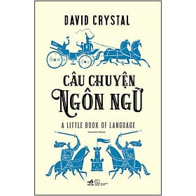 Sách Câu Chuyện Ngôn Ngữ - Chuyện