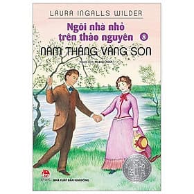 Sách Ngôi Nhà Nhỏ Trên Thảo Nguyên Tập 8: Năm Tháng Vàng Son - Nguyên