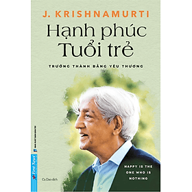 Sách Hạnh Phúc Tuổi Trẻ - Trưởng Thành Bằng Yêu Thương - Hạ