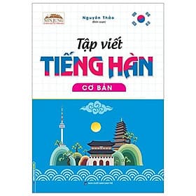 Sách Tập Viết Tiếng Hàn Cơ Bản - Minh Minh
