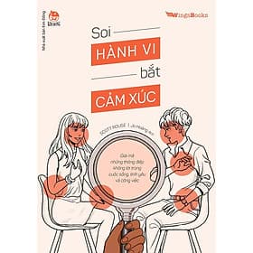 Kim Đồng - Soi hành vi bắt cảm xúc - Giải mã những thông điệp không lời trong cuộc sống, tình yêu và công việc - Kim Hye-Jin