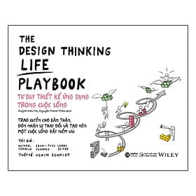The Design Thinking Life Playbook: Tư Duy Thiết Kế Ứng Dụng Trong Cuộc Sống (*** Nhà Phát Hành Omega Plus/Alpha Books ***) - Alpha Omega