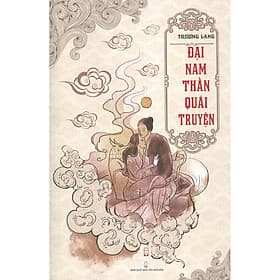Đại Nam Thần Quái Truyện ( Trương Lang ) - Trương Vi