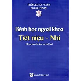 Bệnh học Ngoại khoa Tiết niệu Nhi - Khoa
