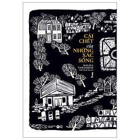 Cái Chết Của Những Xác Sống - Tập 1 - Thương Thương