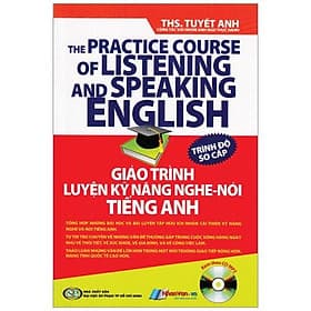 Sách Giáo Trình Luyện Kỹ Năng Nghe - Nói Tiếng Anh (Kèm Theo CD) - Trình Độ Sơ Cấp - Văn