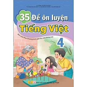 Sách - 35 Đề Ôn Luyện Tiếng Việt 4 - Biên Soạn Theo Chương Trình GDPT mới - ndbooks - Theo Theobald