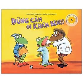 Cẩm Nang Tự Lập Tuổi Mẫu Giáo - Dũng Cảm Đi Khám Bệnh - Thu