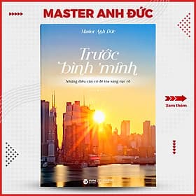 Sách Trước Bình Minh tác giả Master Anh Đức - 