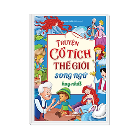 TRUYỆN CỔ TÍCH THẾ GIỚI SONG NGỮ HAY NHẤT - Minh Hà
