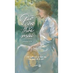 Sách Gió Còn Thổi Mãi - Gió