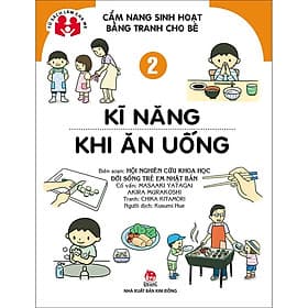 Sách Cẩm Nang Sinh Hoạt Bằng Tranh Cho Bé Tập 2: Kĩ Năng Khi Ăn Uống - Nha Nha
