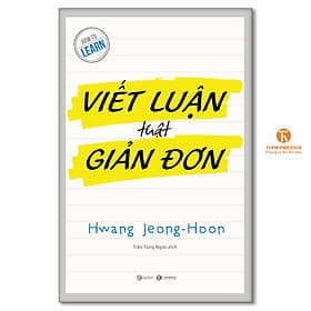 Viết luận thật giản đơn - Thái Hà Books - Đơn Vĩ