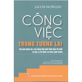 Công Việc Trong Tương Lai - NXB Chính Trị Quốc Gia