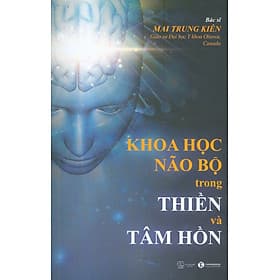 Khoa Học Não Bộ Trong Thiền Và Tâm Hồn