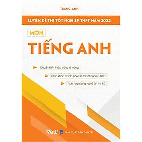 Luyện Đề Thi Tốt Nghiệp THPT Năm 2022 Môn Tiếng Anh - Việt An