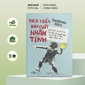 Vạch trần bản chất nhân tính (Tachibana Akira) (Nhã Nam Official) - Nam Trần