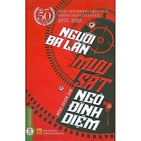 Người Ba Lần Mưu Sát Ngô Đình Diệm - Nông Huyền Sơn - VIETNAMBOOK - Hú