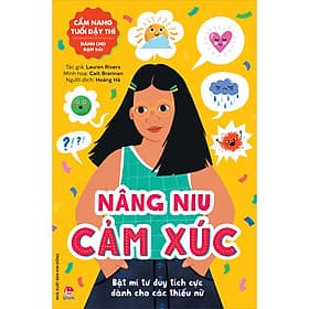 Sách Cẩm Nang Tuổi Dậy Thì: Nâng Niu Cảm Xúc - Dành Cho Bạn Gái - Kim Hyojin