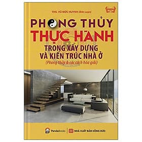 Phong Thủy Thực Hành Trong Xây Dựng Và Kiến Trúc Nhà Ở - HAN