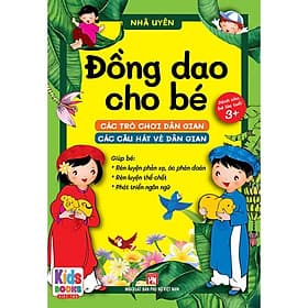 Đồng dao cho bé - Các trò chơi dân gian - Các câu hát vè dân gian - Bé từ 3 đến trở lên (dành cho bé tập nói - Nhã Uyên ) - Thư Đào
