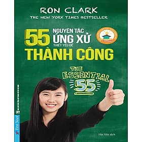 55 Nguyên Tắc Ứng Xử Thiết Yếu Để Thành Công - NG.UYÊN