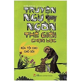 Truyện Ngụ Ngôn Thế Giới Chọn Lọc - Rửa Tội Cho Chó Sói - Hú
