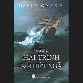 Sách The Wager: Hải Trình Nghiệt Ngã - Hú