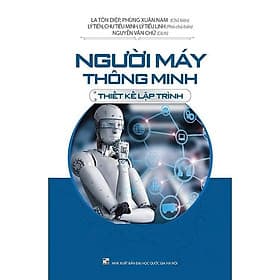 Người Máy Thông Minh - Thiết Kế Lập Trình - VIETNAMBOOK